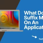 What Does Suffix Mean On An Application