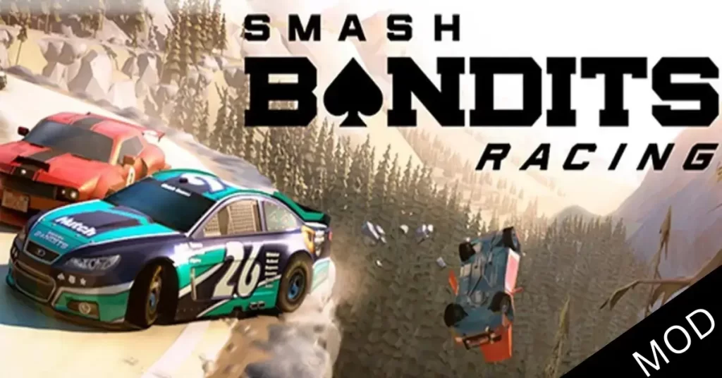 Smash Bandits Racing MOD APK